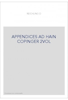 APPENDICES AD HAIN COPINGER 2VOL