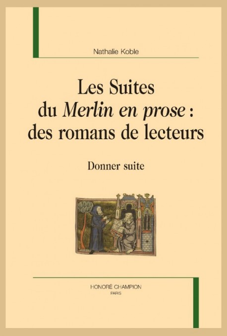 LES SUITES DU "MERLIN EN PROSE" : DES ROMANS DE LECTEURS