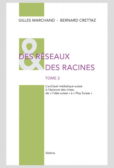 DES RÉSEAUX ET DES RACINES - TOME 2