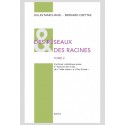 DES RÉSEAUX ET DES RACINES - TOME 2