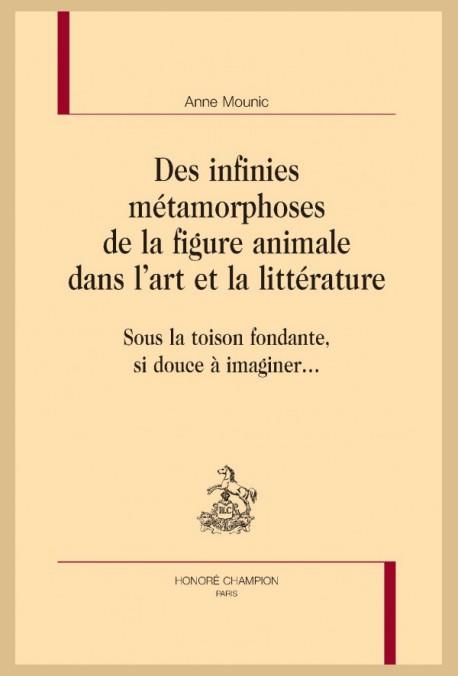 DES INFINIES MÉTAMORPHOSES DE LA FIGURE ANIMALE DANS L'ART ET LA LITTÉRATURE