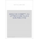 ADELE DE COMM***, OU LETTRES D'UNE FILLE À SON PÈRE (1772)