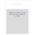 L'ANTI-JUSTINE, OU LES DÉLICES DE L'AMOUR. (1798)