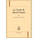 LE CERCLE DE MARCEL PROUST, TOME 3