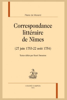 CORRESPONDANCE LITTÉRAIRE DE NÎMES (27 JUIN 1753 - 22 AOÛT 1754)