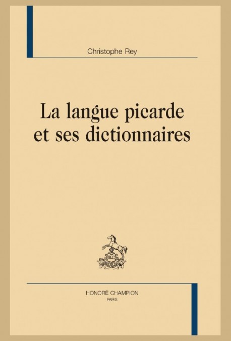 LA LANGUE PICARDE ET SES DICTIONNAIRES