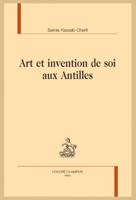 ART ET INVENTION DE SOI AUX ANTILLES