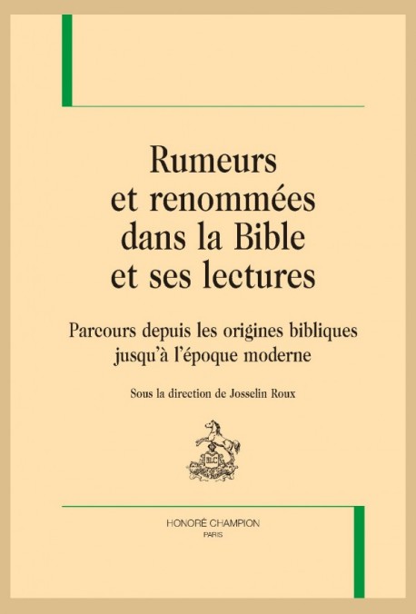 RUMEURS ET RENOMMÉES DANS LA BIBLE ET SES LECTURES