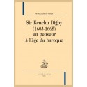SIR KENELM DIGBY (1603-1665), UN PENSEUR À L'ÂGE DU BAROQUE