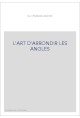 L'ART D'ARRONDIR LES ANGLES