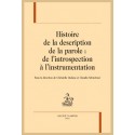 HISTOIRE DE LA DESCRIPTION DE LA PAROLE : DE L'INTROSPECTON À L'INSTRUMENTATION