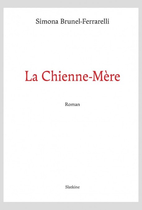 LA CHIENNE-MERE