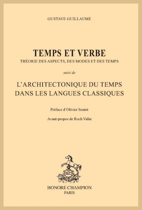 TEMPS ET VERBE. THÉORIE DES ASPECTS, DES MODES ET DES TEMPS