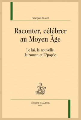 RACONTER, CÉLÉBRER AU MOYEN ÂGE