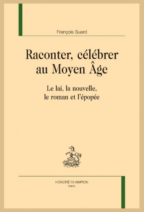 RACONTER, CÉLÉBRER AU MOYEN ÂGE