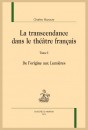LA TRANSCENDANCE DANS LE THÉÂTRE FRANÇAIS