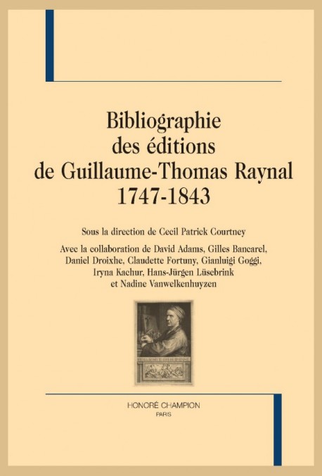 BIBLIOGRAPHIE DES ÉDITIONS DE GUILLAUME-THOMAS RAYNAL,  1747-1843