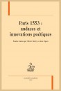 PARIS 1553 : AUDACES ET INNOVATIONS POÉTIQUES