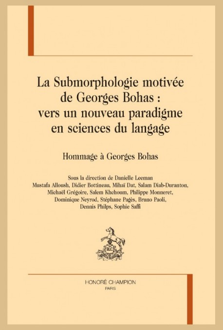 LA SUBMORPHOLOGIE MOTIVÉE DE GEORGES BOHAS : VERS UN NOUVEAU PARADIGME EN SCIENCES DU LANGAGE