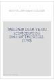 TABLEAUX DE LA VIE OU LES MOEURS DU DIX-HUITIÈME SIÈCLE. (1790)