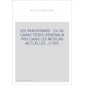 LES PARISIENNES   OU XL CARACTÈRES GÉNÉRAUX PRIS DANS LES MOEURS ACTUELLES...(1787)