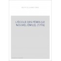 L'ÉCOLE DES PÈRES (LE NOUVEL-ÉMILE). (1776)