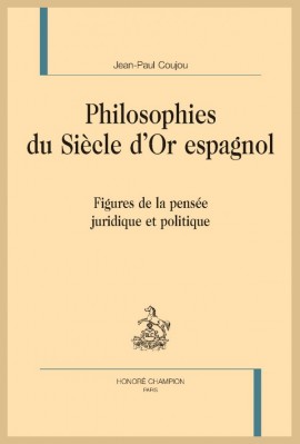 PHILOSOPHIES DU SIÈCLE D'OR ESPAGNOL