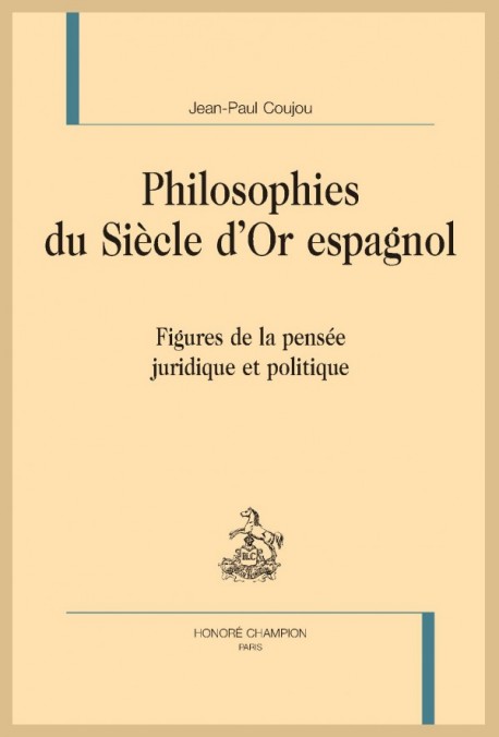 PHILOSOPHIES DU SIÈCLE D'OR ESPAGNOL