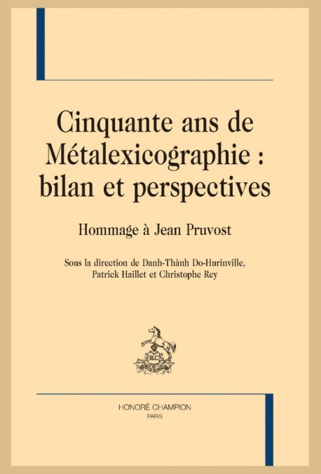 CINQUANTE ANS DE MÉTALEXICOGRAPHIE : BILAN ET PERSPECTIVES