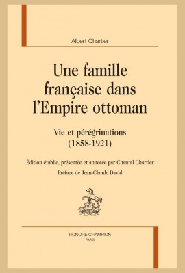 UNE FAMILLE FRANÇAISE DANS L'EMPIRE OTTOMAN