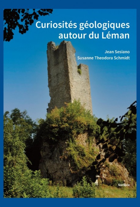 CURIOSITÉS GÉOLOGIQUES AUTOUR DU LÉMAN