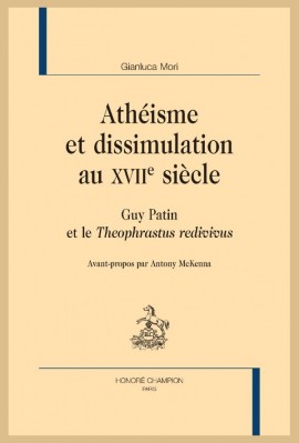 ATHÉISME ET DISSIMULATION AU XVIIE SIÈCLE