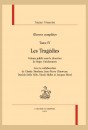 ŒUVRES COMPLÈTES. TOME IV. LES TRAGÉDIES (AGRÉGATION DE LETTRES 2023 MÊME PAGINATION QUE L'ÉDITION PRESCRITE)