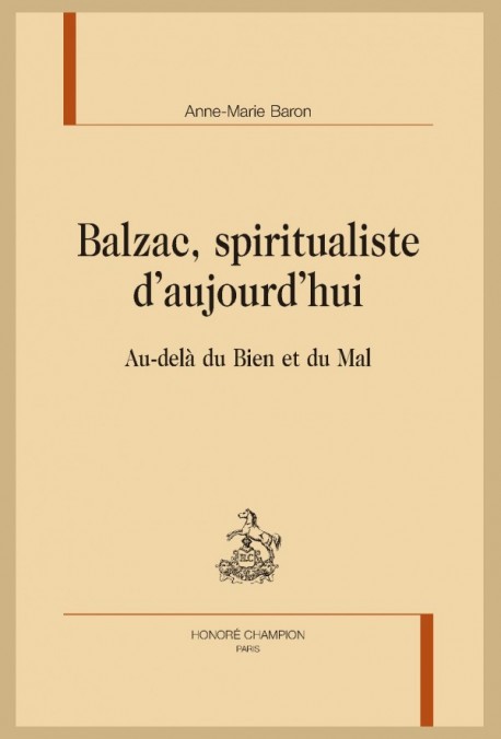 BALZAC, SPIRITUALISTE D'AUJOURD'HUI