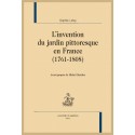 L'INVENTION DU JARDIN PITTORESQUE EN FRANCE (1761-1808)