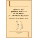 DIGNITÉ DES "ARTES" : PROMOTION ET ÉVOLUTION DES ARTS LIBÉRAUX DE L'ANTIQUITÉ À LA RENAISSANCE