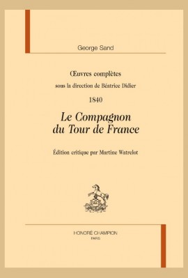 OEUVRES COMPLÈTES. 1840 : LE COMPAGNON DU TOUR DE FRANCE