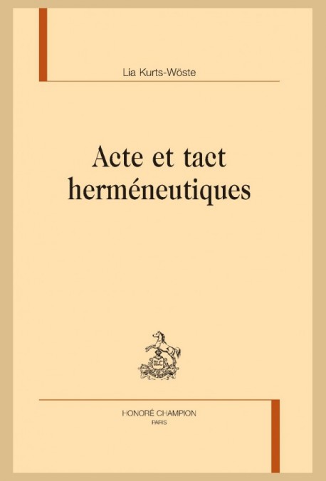 ACTE ET TACT HERMÉNEUTIQUES
