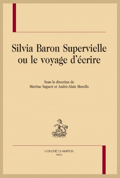 SILVIA BARON SUPERVIELLE OU LE VOYAGE D'ÉCRIRE