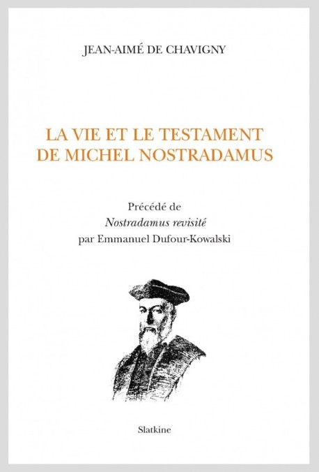 LA VIE ET LE TESTAMENT DE MCHEL NOSTRADAMUS