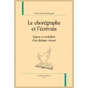 LE CHORÉGRAPHE ET L'ÉCRIVAIN