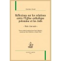RÉFLEXIONS SUR LES RELATIONS DE L'ÉGLISE CATHOLIQUE POLONAISE ET LES JUIFS