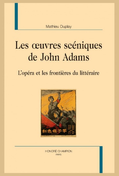 LES OEUVRES SCÉNIQUES DE JOHN ADAMS