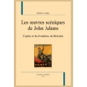 LES OEUVRES SCÉNIQUES DE JOHN ADAMS