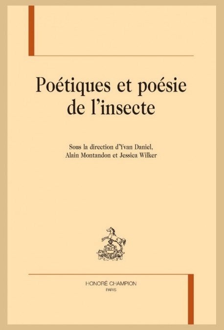 POÉTIQUES ET POÉSIE DE L'INSECTE