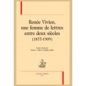 RENÉE VIVIEN, UNE FEMME DE LETTRES ENTRE DEUX SIÈCLES (1877-1909)