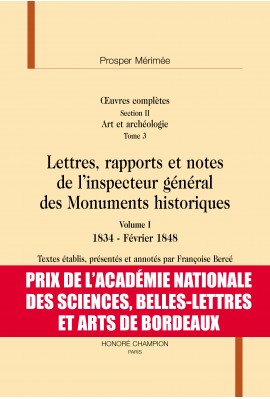 LETTRES, RAPPORTS ET NOTES DE L'INSPECTEUR GÉNÉRAL DES MONUMENTS HISTORIQUES, 1834-1870