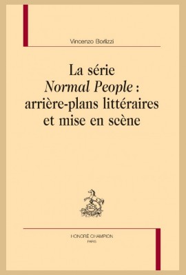 LA SÉRIE "NORMAL PEOPLE" : ARRIÈRE-PLANS LITTÉRAIRES ET MISE EN SCÈNE