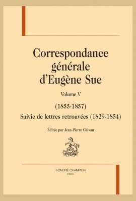 CORRESPONDANCE GÉNÉRALE VOLUME 5 (1855-MAI 1857)