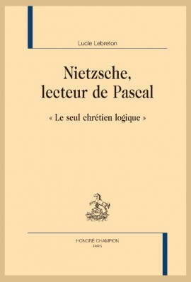 NIETZSCHE, LECTEUR DE PASCAL